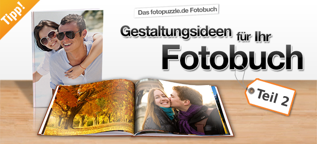 Gestaltungsideen fürs fotopuzzle.de Fotobuch